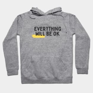 Everything will be OK Hoodie